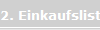 2. Einkaufsliste